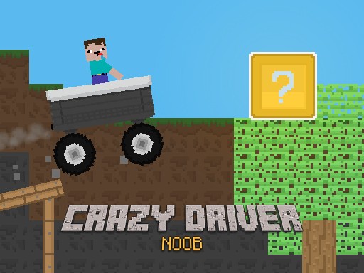 Crazy Driver Noob Online Arcade Game